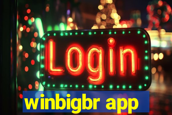 winbigbr app